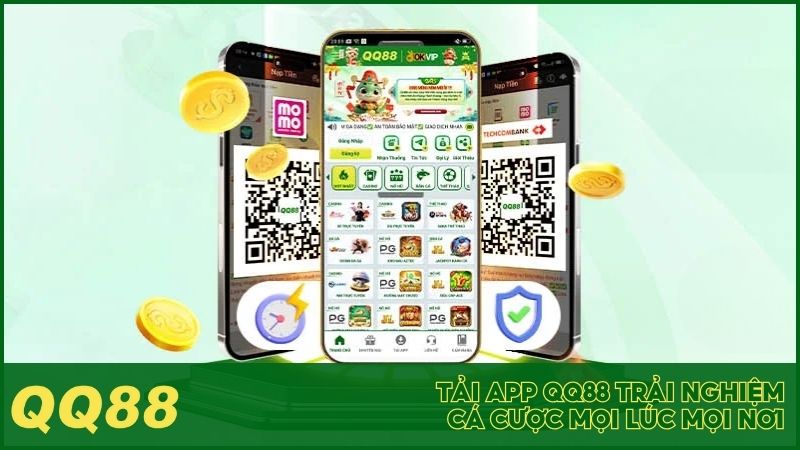 Tải app QQ88 trải nghiệm cá cược mọi lúc mọi nơi